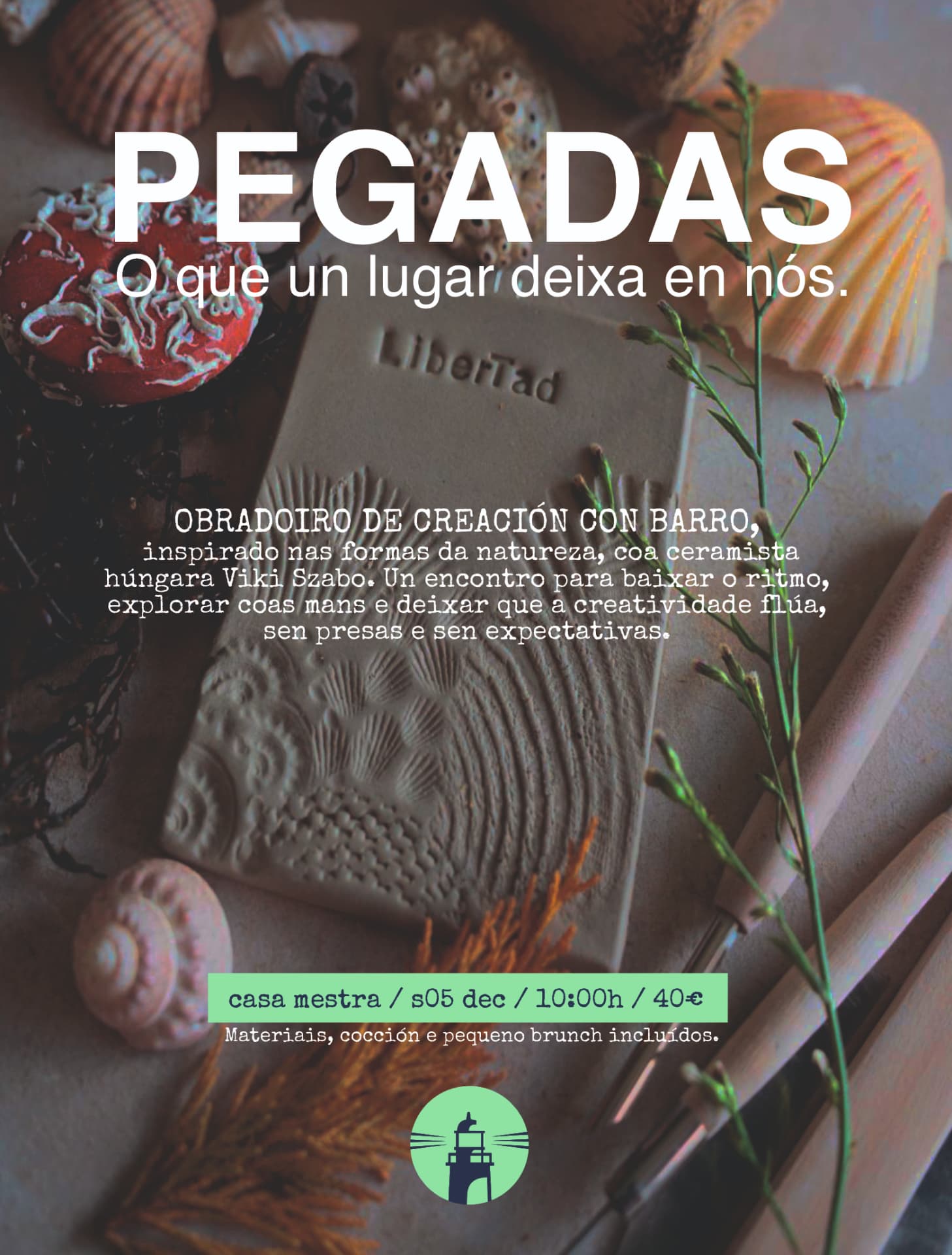 PEGADAS. What a place leaves in us