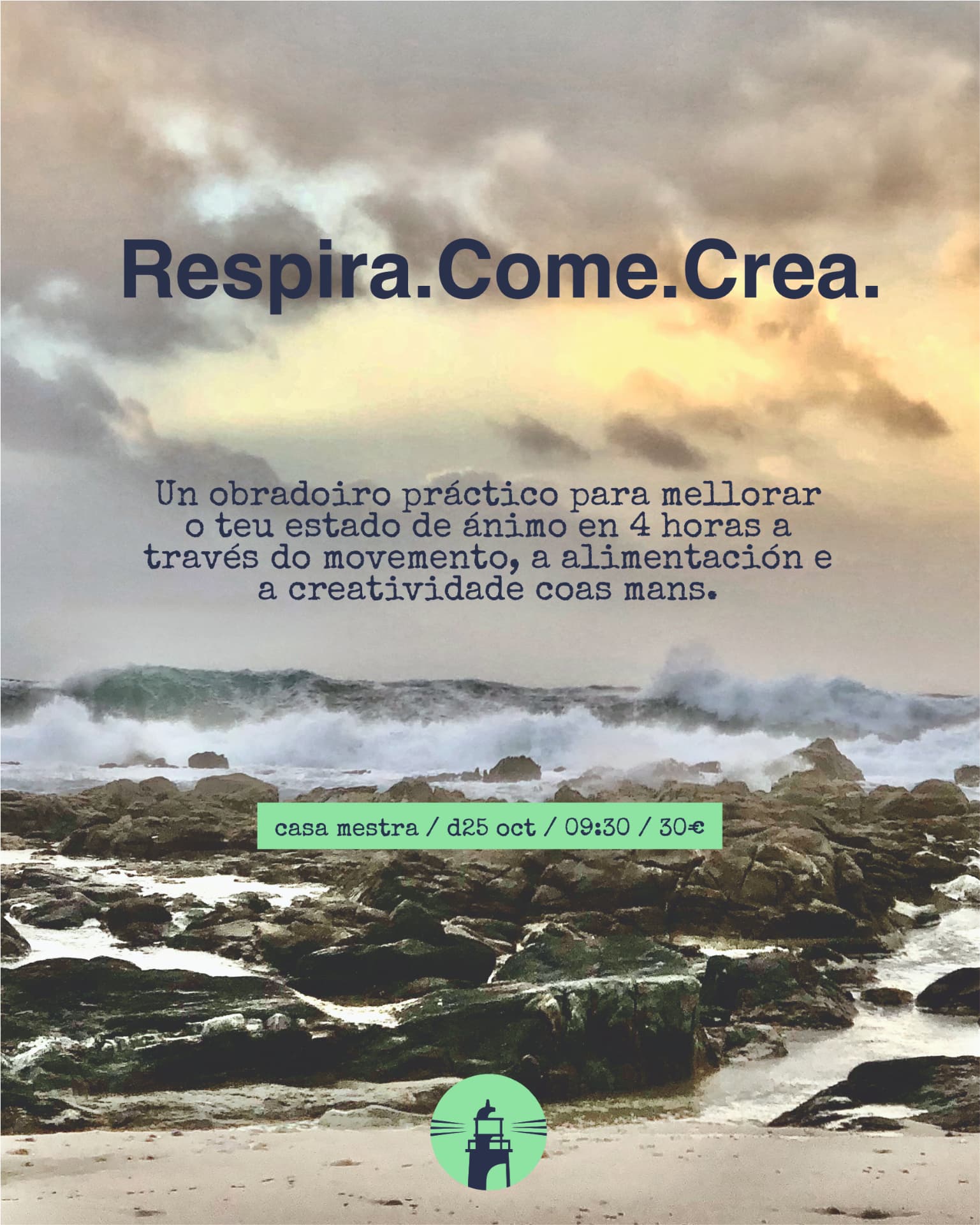 Respira. Come. Crea.